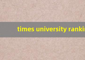 times university ranking